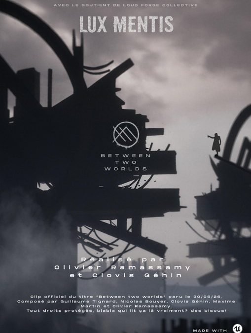 Lux Mentis : Between Two Worlds, dans les coulisses du clip